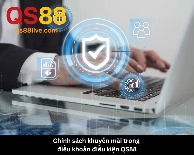 Chính sách khuyến mãi trong điều khoản điều kiện QS88
