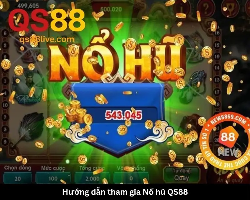 Hướng dẫn tham gia Nổ hũ QS88