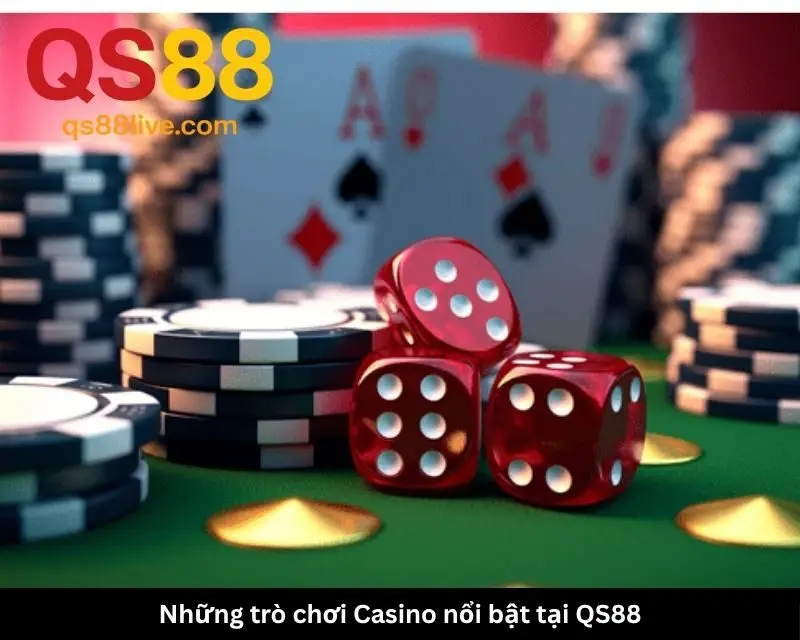 Những trò chơi Casino nổi bật tại QS88